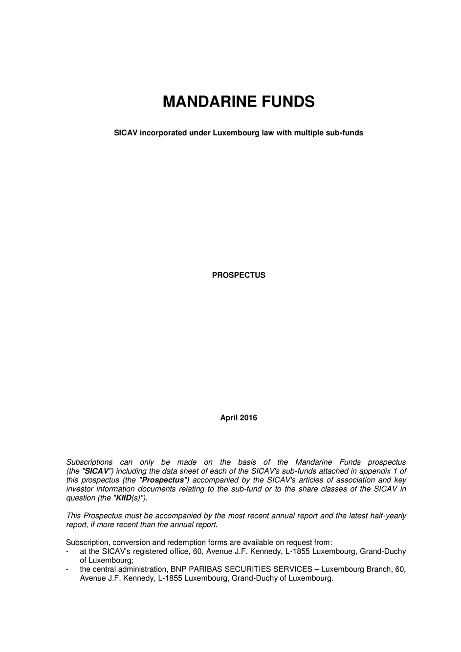 Prospectus Mandarine Funds - Mandarine Unique Small & Mid Caps Europe I - 01/04/2016 - Anglais
